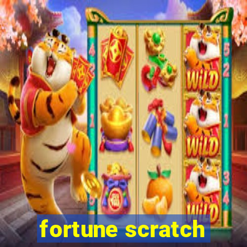 fortune scratch